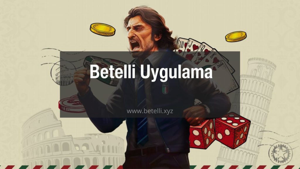 Betelli Uygulama